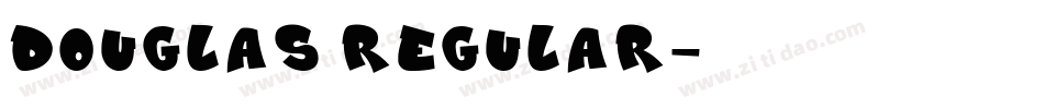 Douglas Regular字体字体转换